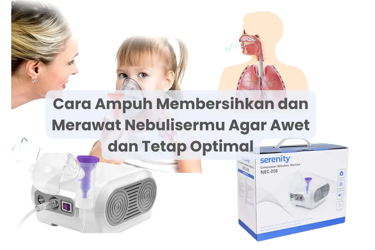 cara merawat nebulizer